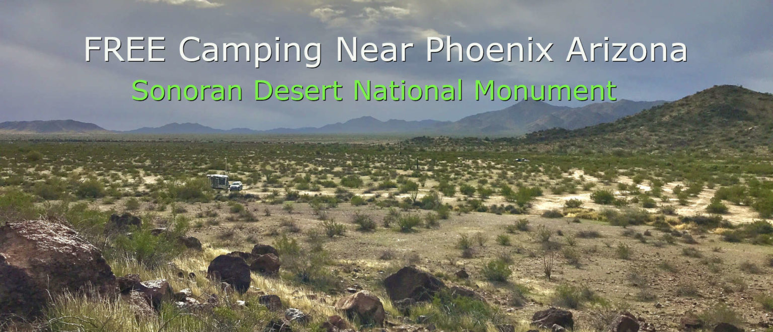 FREE Camping near Phoenix Arizona - Sonoran Desert National Monument ...