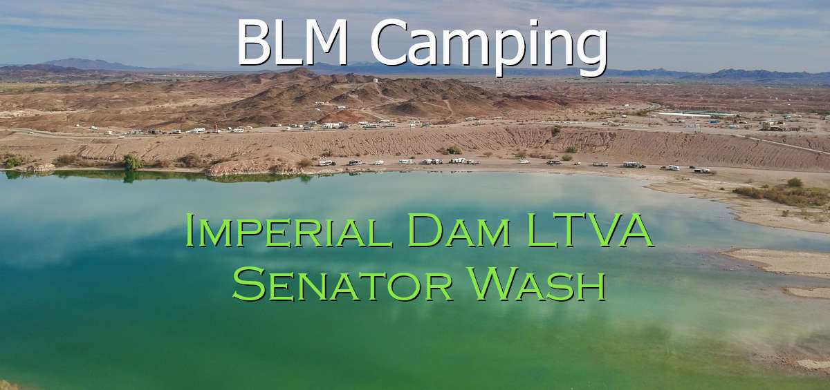 BLM Camping Imperial Dam LTVA