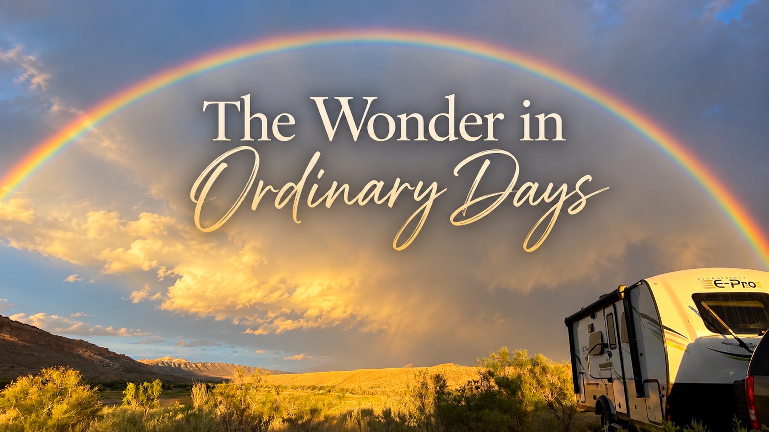 The Wonder in Ordinary Days